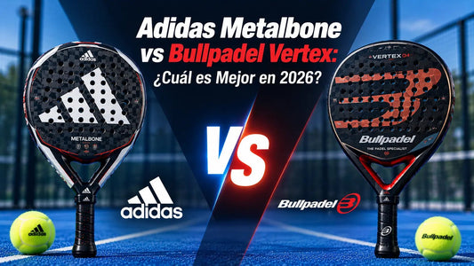 Adidas Metalbone vs Bullpadel Vertex: ¿Cuál es Mejor en 2026? - PADDIK™