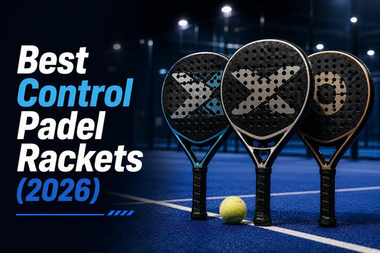 Best Control Padel Rackets (2026) – Top Picks for Precision & Control - PADDIK™