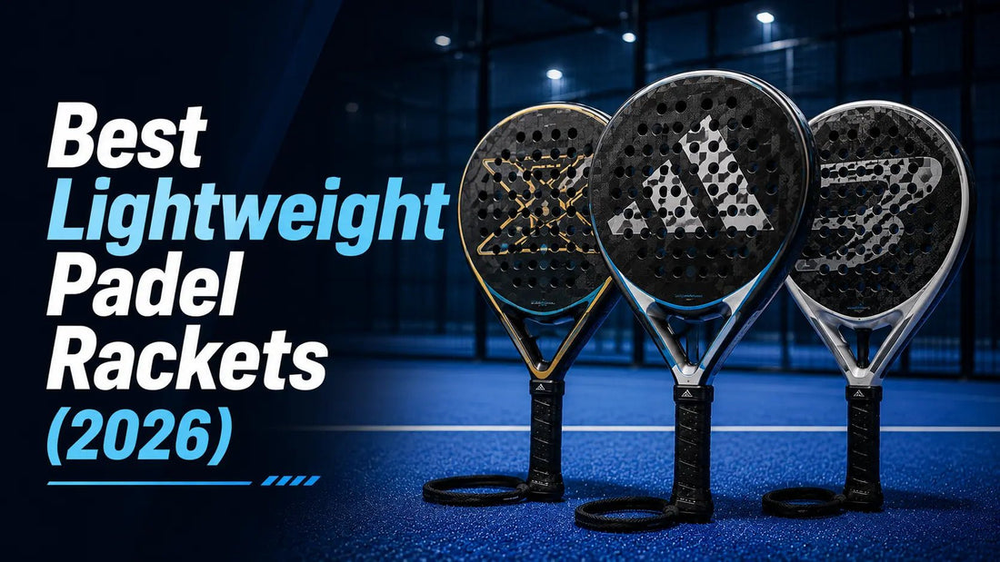 Best Lightweight Padel Rackets (2026) – Top Picks for Speed & Comfort - PADDIK™