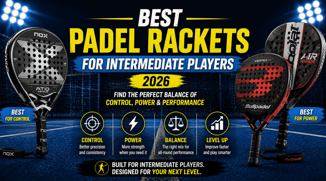 Best Padel Rackets for Intermediate Players (2026) - PADDIK™
