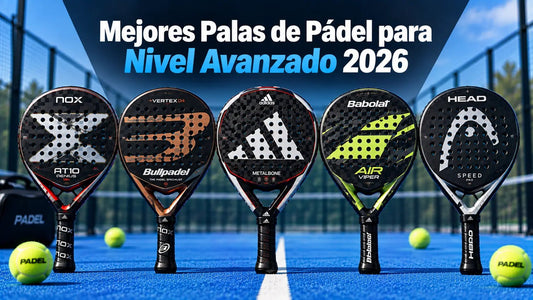 Mejores Palas de Pádel para Nivel Avanzado 2026: Comparativa y Guía de Compra - PADDIK™