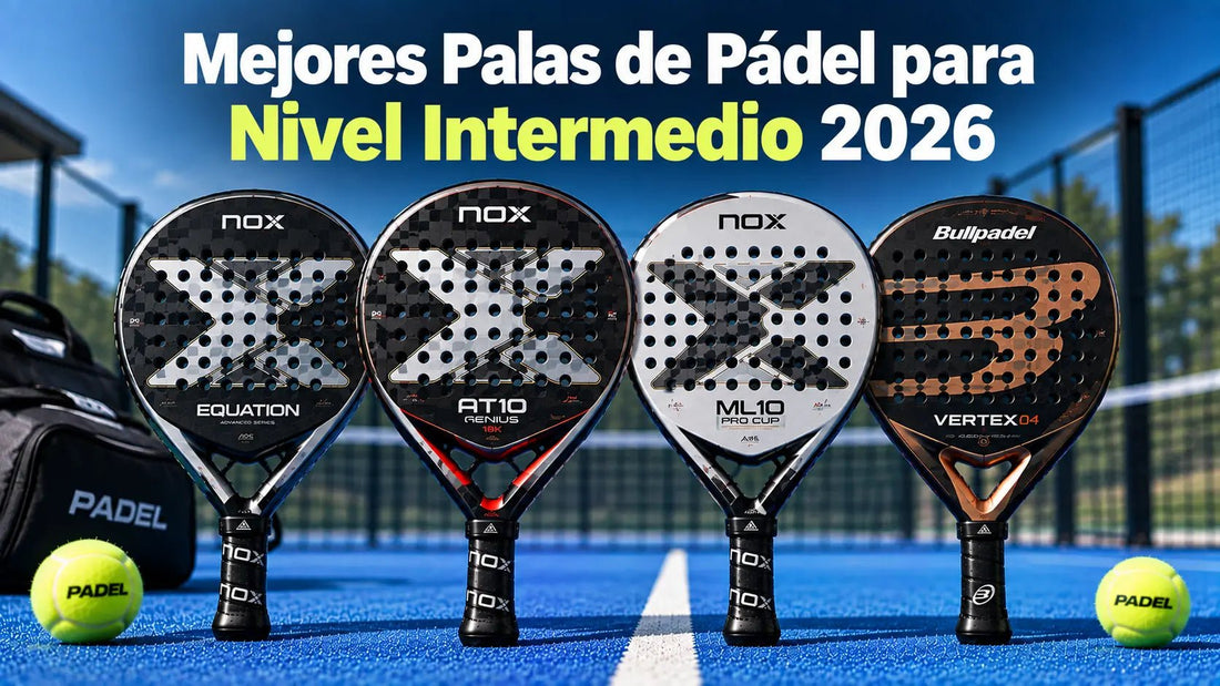 Mejores Palas de Pádel para Nivel Intermedio 2026: Guía de Compra - PADDIK™