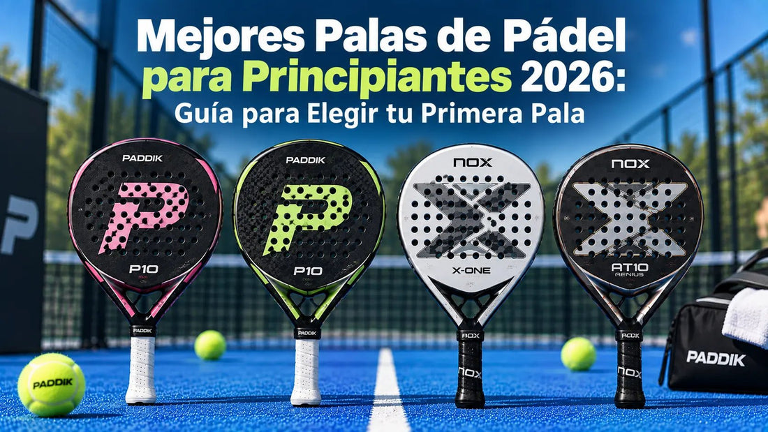 Mejores Palas de Pádel para Principiantes 2026: Guía para Elegir tu Primera Pala - PADDIK™