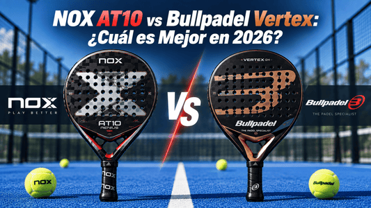 NOX AT10 vs Bullpadel Vertex: ¿Cuál es Mejor en 2026? - PADDIK™